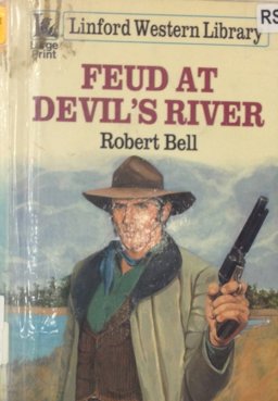Feud at Devil's River
