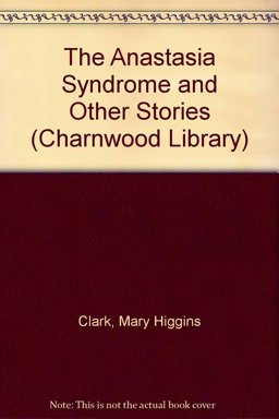 The Anastasia Syndrome and Other Stories