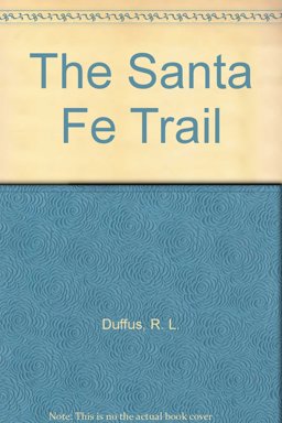 The Santa Fe Trail