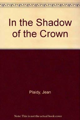 In the Shadow of the Crown