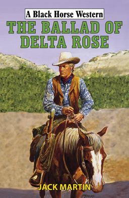 The Ballad of Delta Rose