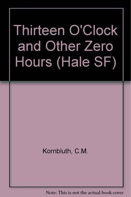 Thirteen O'Clock and Other Zero Hours