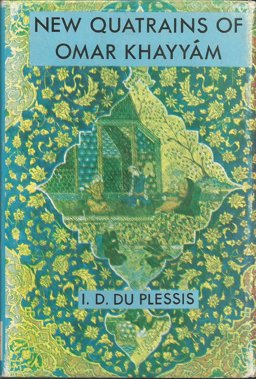 New Quatrains of Omar Khayyám New Quatrains of Omar Khayyám