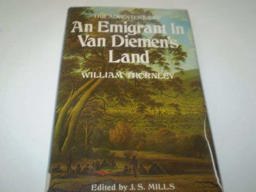 The Adventures of an Emigrant in Van Diemen's Land