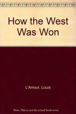 How the West Was Won