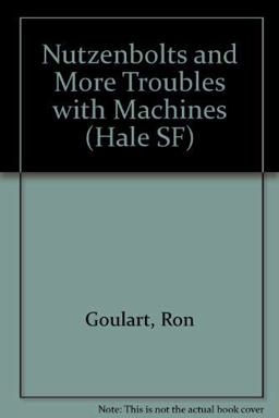 Nutzenbolts and More Troubles with Machines
