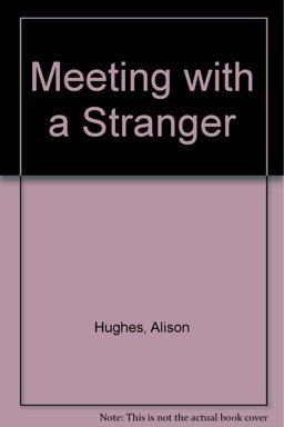 Meeting with a Stranger Meeting with a Stranger