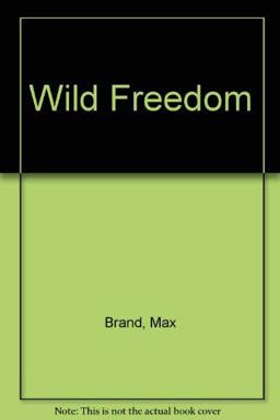 Wild Freedom