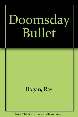 The Doomsday Bullet