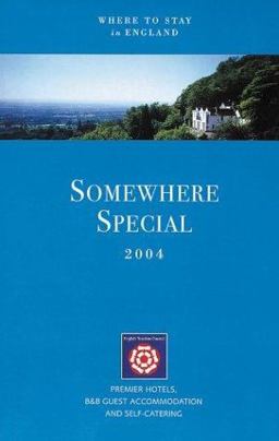Somewhere Special to Stay - England 2004
