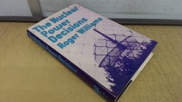 The Nuclear Power Decisions