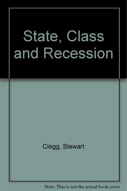 State, Class and Recession