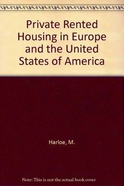 Private Rented Housing in the United States and Europe