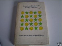 Research and Practice in the Primary Classroom Research and Practice in the Primary Classroom