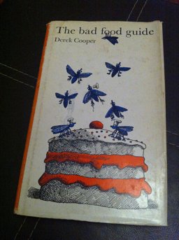 The Bad Food Guide The Bad Food Guide