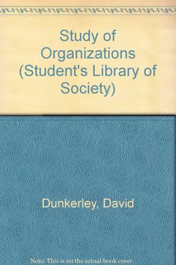The Study of Organizations