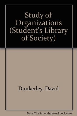 The Study of Organizations