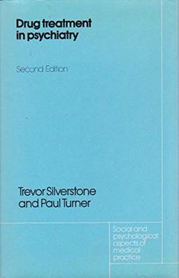 Drug Treatment in Psychiatry