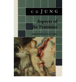 Aspects of the Feminine Aspects of the Feminine