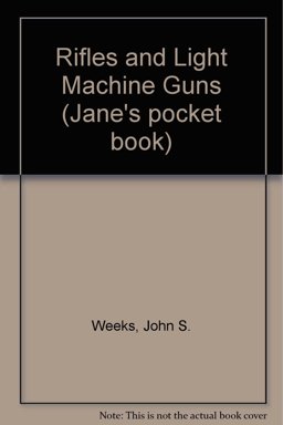 Rifles and Light Machine Guns