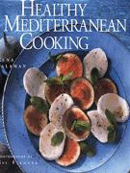 Healthy Mediterranean Cooking Healthy Mediterranean Cooking