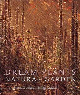 Dream Plants for the Natural Garden Dream Plants for the Natural Garden