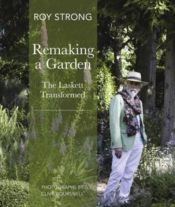 Remaking a Garden The Laskett Transformed  9780711233966 Front Cover