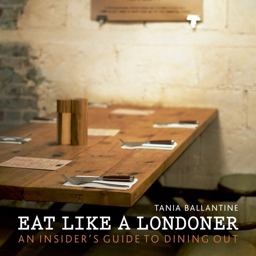 Eat Like a Londoner An Insider's Guide to Dining Out  9780711236790 Front Cover