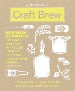 Craft Brew 50 Homebrew Recipes from the World's Best Craft Breweries  9780711237339 Front Cover