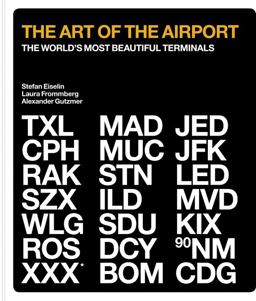 Art of the Airport The World's Most Beautiful Terminals  9780711238411 Front Cover