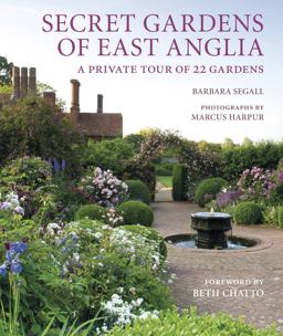 Secret Gardens of East Anglia  9780711238596 Front Cover