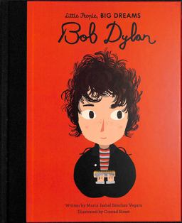 Bob Dylan (Little People, Big Dreams)