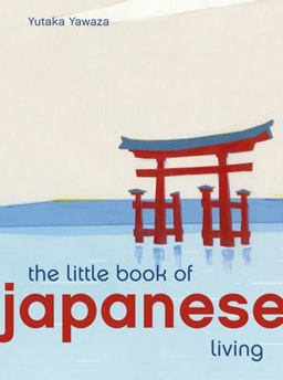 Little Book of Japanese Living  9780711249929 Front Cover