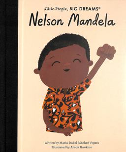 Nelson Mandela (Little People, Big Dreams)