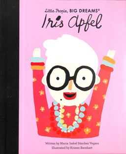 Iris Apfel (Little People, Big Dreams)