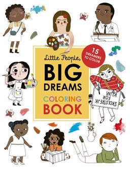 Little People, BIG DREAMS Coloring Book 15 Dreamers to Color  9780711261365 Front Cover