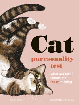 The Cat Purrsonality Test: What Our Feline Friends Are Really Thinking  9780711263000 Front Cover