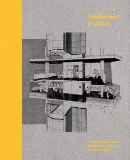Modernist Estates The Buildings and the People Who Live in Them  9780711269262 Front Cover
