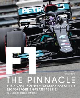 Formula One: the Pinnacle The Pivotal Events That Made F1 the Greatest Motorsport Series  9780711274204 Front Cover
