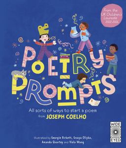 Poetry Prompts All Sorts of Ways to Start a Poem from Joseph Coelho  9780711285125 Front Cover