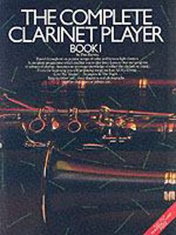 The Complete Clarinet Player - Book 1