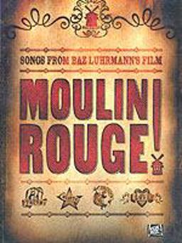 "Moulin Rouge" Soundtrack  9780711992047 Front Cover