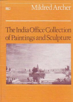 The India Office Collection of Paintings and Sculpture