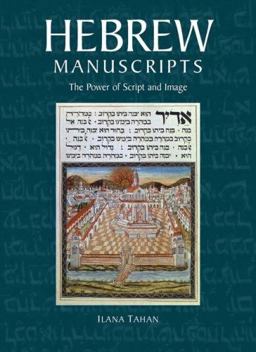 Hebrew Manuscripts The Power of Script and Image  9780712349215 Front Cover