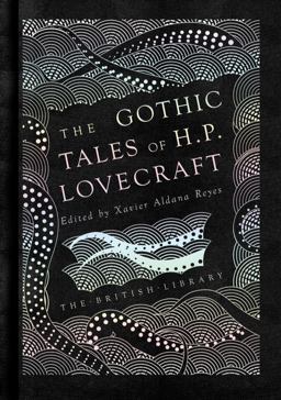 Gothic Stories of H. P. Lovecraft 2018 9780712352468 Front Cover