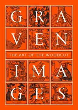 Graven Images The Art of the Woodcut  9780712356725 Front Cover