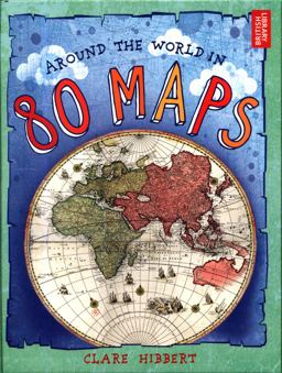 Around the World in 80 Maps