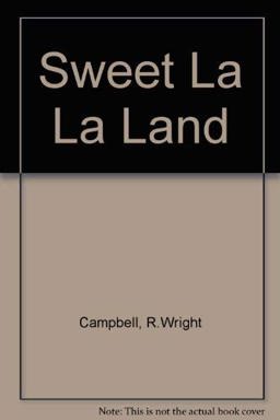 Sweet La-La Land