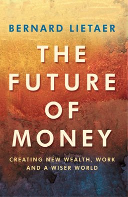 The Future of Money  9780712699914 Front Cover