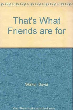 That's What Friends Are For